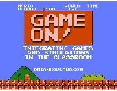 GAME ON! Integrating Games and Simu...